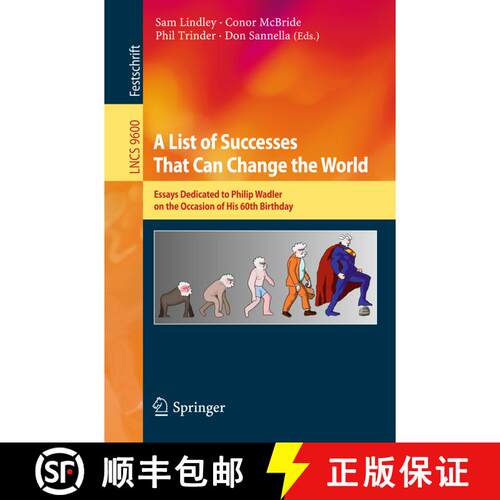 【3-4周达】A List of Successes That Can Change the World : Essays Dedicated to Philip Wadler on the O... [9783319309354]