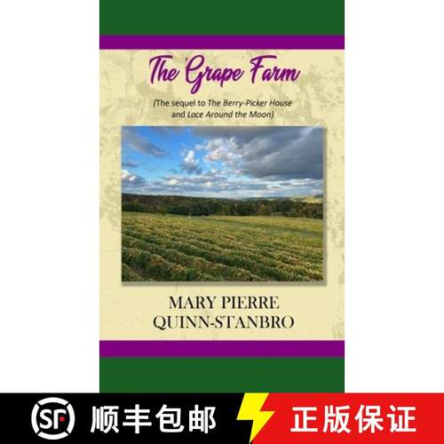 【3-4周达】The Grape Farm: The Sequel to the Berry-Picker House and Lace Around the Moon [9781953610584]