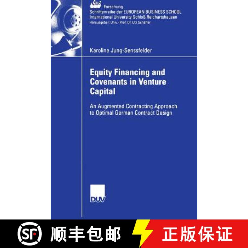 【3-4周达】Equity Financing and Covenants in Venture Capital : An Augmented Contracting Approach to O... [9783835003354]