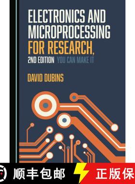 预订 Electronics and Microprocessing for Research, 2nd Edition : You Can Make It [9781527539297]