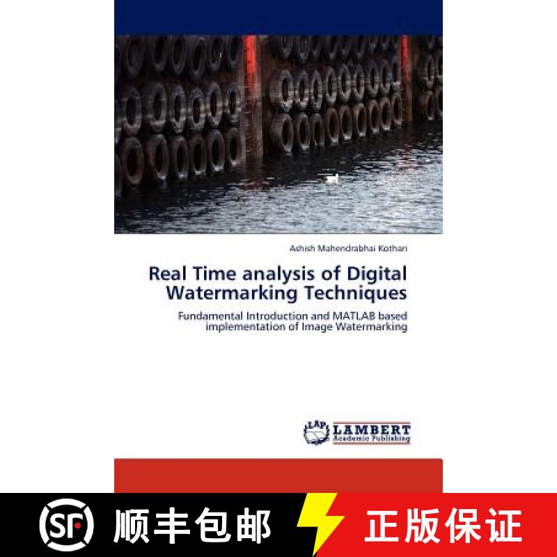 预订 Real Time analysis of Digital Watermarking Techniques [9783846503782]