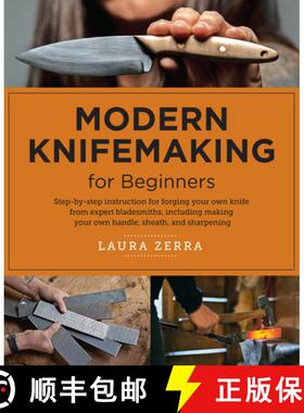 【3-4周达】Modern Knifemaking for Beginners: Step-by-step instruction for forging your own knife from... [9780760398043]