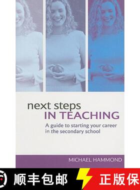 【3-4周达】Next Steps in Teaching: A Guide to Starting your Career in the Secondary School [9780415317344]