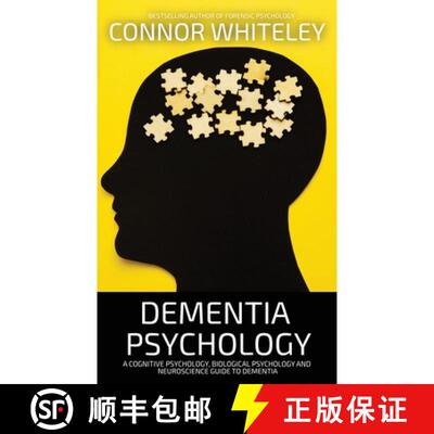 【3-4周达】Dementia Psychology: A Cognitive Psychology, Biological Psychology and Neuroscience Guide ... [9781915551405]