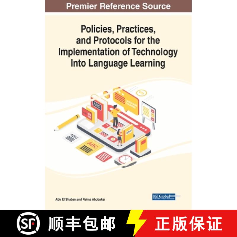 【3-4周达】IGI Policies, Practices, and Protocols for the Implementation of Technology Into Language ... [9781799882688]