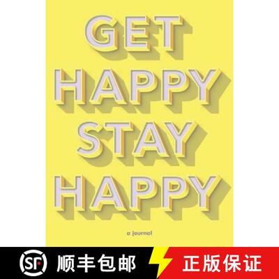 【3-4周达】Get Happy, Stay Happy: A Journal (Self-Care Journal, Inspirational Journal, Wellness Journal) [9781452169767]