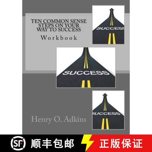 【3-4周达】Ten Common Sense Steps On Your Way To Success Workbook:  A Sensible Approach To Living Life [9780967260501]