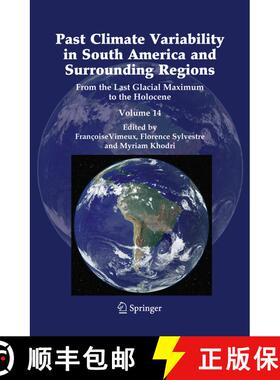 【3-4周达】Past Climate Variability in South America and Surrounding Regions: From the Last Glacial M... [9789048126712]