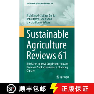 【3-4周达】精装 Sustainable Agriculture Reviews 61: Biochar to Improve Crop Production and Decrease P... [9783031269820]