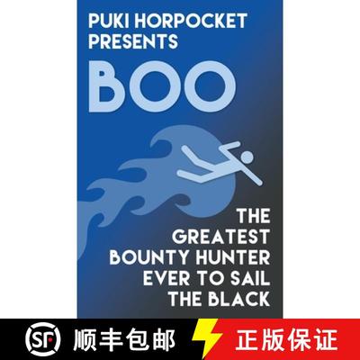 【3-4周达】Boo: The Greatest Bounty Hunter Ever to Sail the Black [9781954153172]