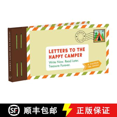 【3-4周达】Letters to the Happy Camper: Write Now. Read Later. Treasure Forever. (Unique Letters to S... [9781452178752]