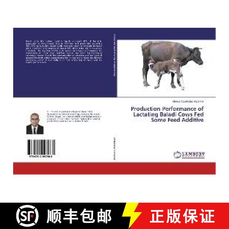 预订 Production Performance of Lactating Baladi Cows Fed Some Feed Additive [9786202092968]