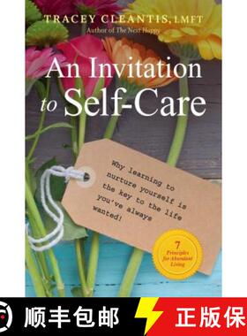【3-4周达】An Invitation to Self-Care, Volume 1: Why Learning to Nurture Yourself Is the Key to the L... [9781616496791]