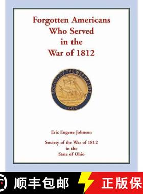 【3-4周达】Forgotten Americans who served in the War of 1812 [9780788458262]