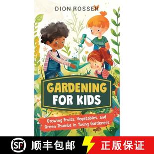 4周达 Kids for Fruits Thumbs Young Green Gardening and Vegetables 9781638183761 Gardeners Growing