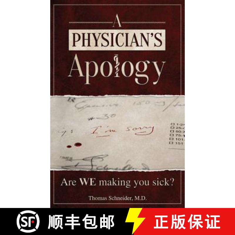 预订 A Physician's Apology: Are WE making you sick? [9780989126304]