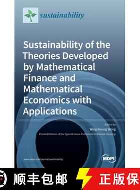 【3-4周达】Sustainability of the Theories Developed by Mathematical Finance and Mathematical Economic... [9783039365319]