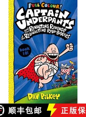 【3-4周达】Captain Underpants and the Revolting Revenge of the Radioactive Robo-Boxers Colour [9780702310553]