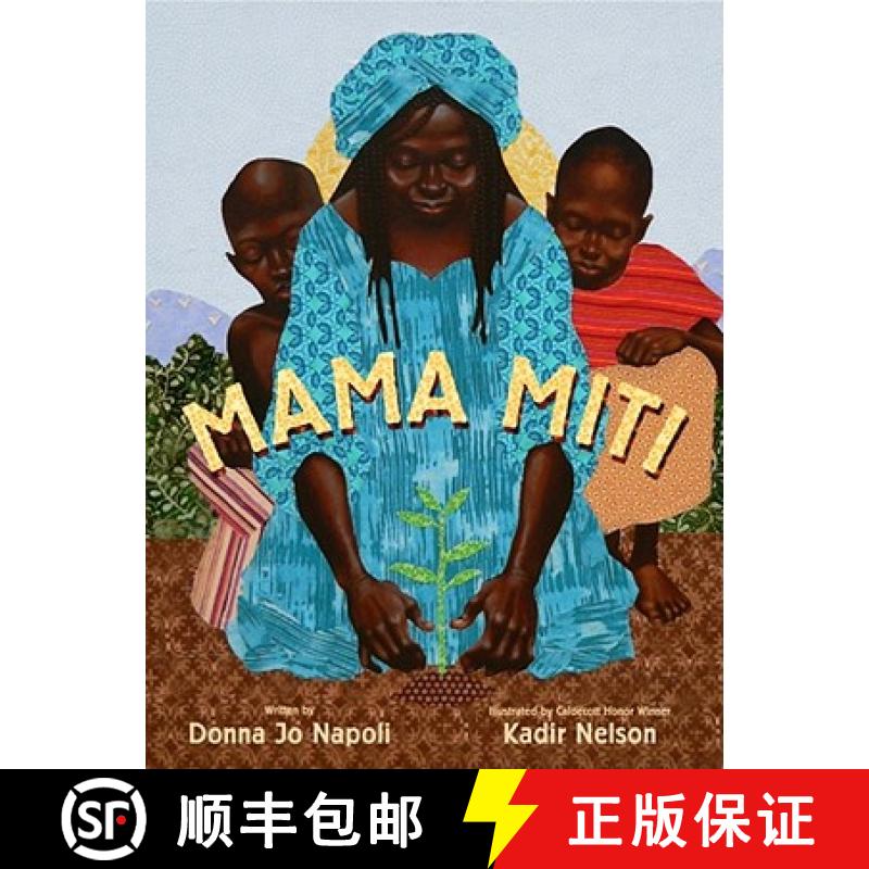 【3-4周达】Mama Miti: Wangari Maathai and the Trees of Kenya [9781416935056]