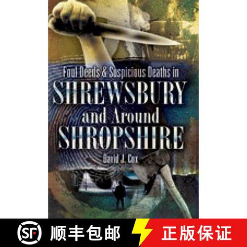 【3-4周达】Foul Deeds and Suspicious Deaths in Shrewsbury and Around Shropshire [9781845630706]