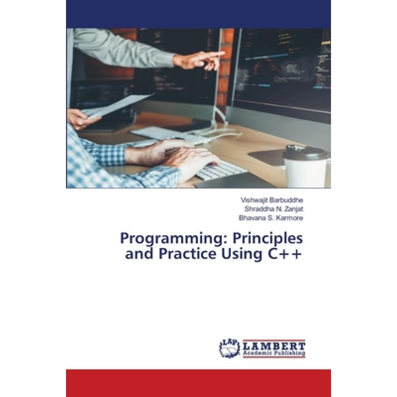 【4周达】Programming: Principles and Practice Using C++ [9786200563088] 书籍/杂志/报纸 原版其它 原图主图