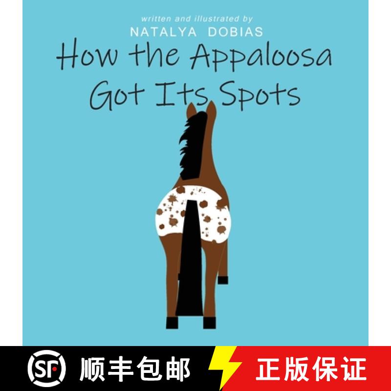 【3-4周达】How the Appaloosa Got Its Spots [9780645629927]