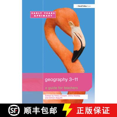 【3-4周达】精装 Geography 3-11: A Guide for Teachers [9781138381490]