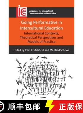 【3-4周达】Going Performative in Intercultural Education : International Contexts, Theoretical Perspe... [9781783098545]