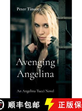预订 Avenging Angelina: An Angelina Tucci Novel [9798987570371]