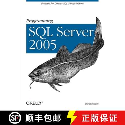 预订 Programming SQL Server 2005: Prepare for Deeper SQL Server Waters [9780596004798]