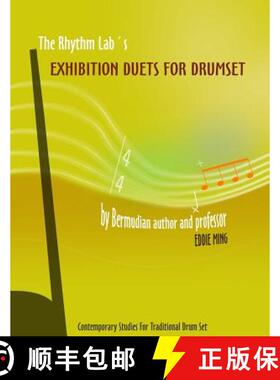【3-4周达】The Rhythm Lab's Exhibition Duets For Drum Set by Eddie Ming: Contemporary Studies For Tra... [9780956987815]