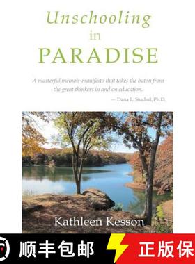 预订 Unschooling in Paradise [9781881717621]