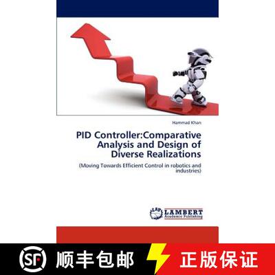 预订 PID Controller: Comparative Analysis and Design of Diverse Realizations [9783848410538]