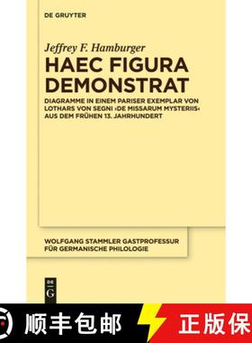 【3-4周达】Haec Figura Demonstrat: Diagramme in Einem Pariser Exemplar Von Lothars Von Segni, de Miss... [9783110281538]