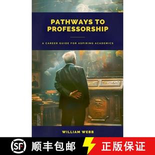 Career Professorship Guide Academics Pathways Aspiring 3周达 9798224309313 for