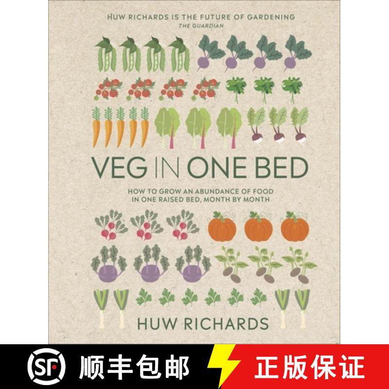 Veg in One Bed New Edition : How to Grow an Abundance of Food in One Raised Bed, Month by Month [9780241614808]