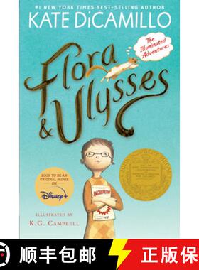 【3-4周达】Flora and Ulysses: The Illuminated Adventures (a Middle-Grade Novel about a Cynical Girl a... [9780763687649]
