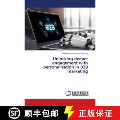 【3-4周达】Unlocking deeper engagement with personalization in B2B marketing [9786208455682]