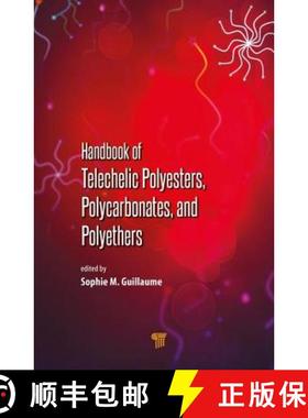 【3-4周达】Handbook of Telechelic Polyesters, Polycarbonates, and Polyethers [9789814745628]
