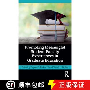 【3-4周达】Promoting Meaningful Student-Faculty Experiences in Graduate Education [9781032283661]