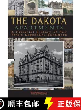 预订 The Dakota Apartments: A Pictorial History of New York's Legendary Landmark [9780692420591]