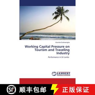 预订 Working Capital Pressure on Tourism and Traveling Industry [9786205507865]