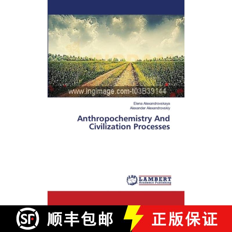 预订 Anthropochemistry And Civilization Processes [9783659498015]