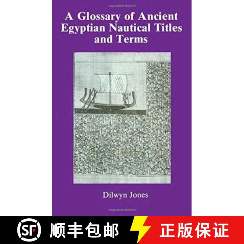 【3-4周达】Glossary of Ancient Egyptian Nautical Terms [9780710302847]