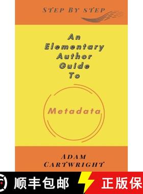 预订 An Elementary Author Guide To: Metadata [9781738543588]