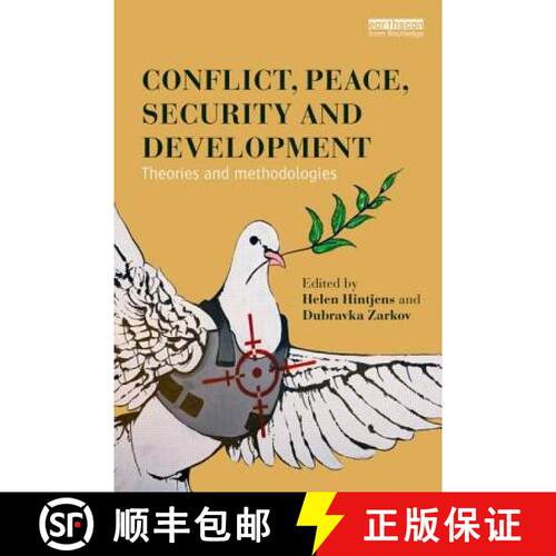 【3-4周达】Conflict, Peace, Security and Development : Theories and Methodologies [9780415844826]