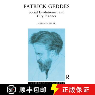 【3-4周达】Patrick Geddes: Social Evolutionist and City Planner [9781138155985]