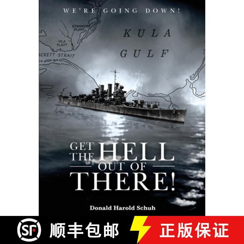 【3-4周达】GET THE HELL OUT OF THERE WE'RE GOING DOWN: The History of the USS Helena CL50 and USS Hou... [9798330364411]