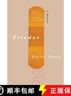 【3-4周达】Bleeder: A Memoir [9781611860696]