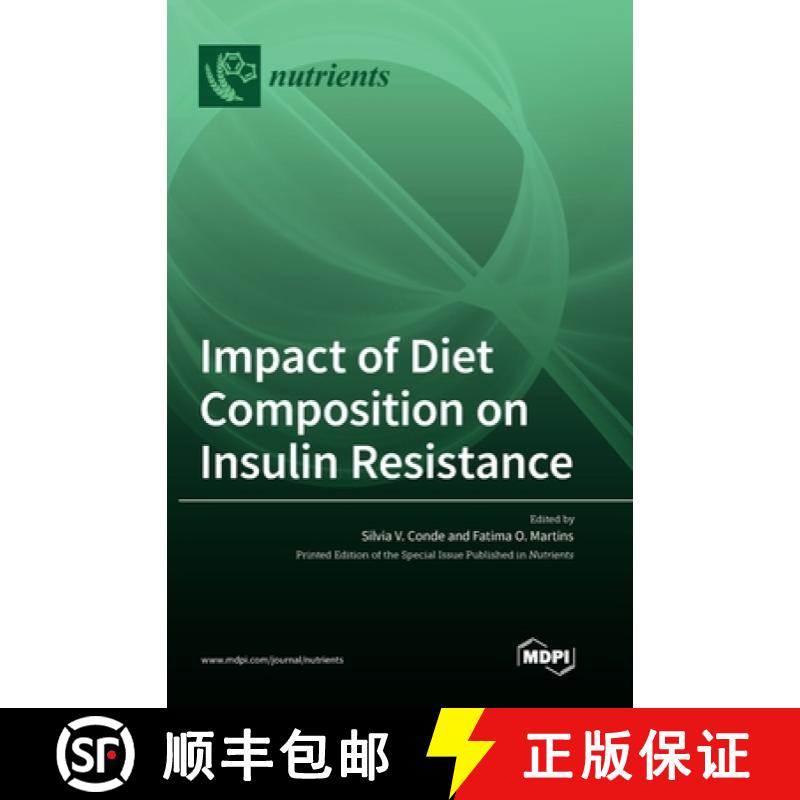 【3-4周达】Impact of Diet Composition on Insulin Resistance [9783036554051]